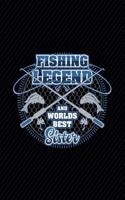 Fishing Legend and Worlds Best Sister: Fish Themed Lined Journal Notebook