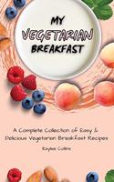 My Vegetarian Breakfast