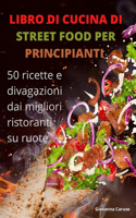 Libro Di Cucina Di Street Food Per Principianti