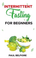 Intermittent Fasting For Beginners