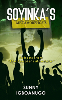 Soyinka's Metamorphosis: Echoes from "The People's Mandate"