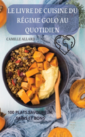Livre de Cuisine Du Régime Golo Au Quotidien