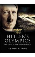 Hitler's Olympics: the Story of the 1936 Nazi Games