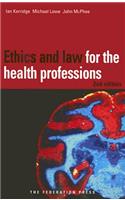 Ethics and Law for the Health Professions