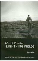 Asleep in the Lightning Fields: Poems