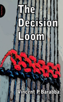 The Decision Loom