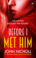 Before I Met Him