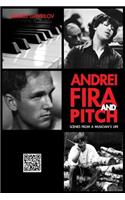 Andrei, Fira and Pitch