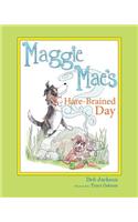 Maggie Mae's Hare-Brained Day