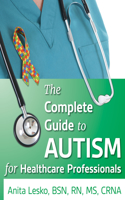 Complete Guide to Autism & Healthcare