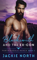 The Blacksmith and the Ex-Con