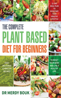 The Complete Plant Based Diet for Beginners