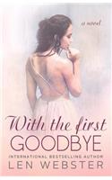 With the First Goodbye