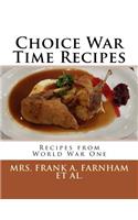 Choice War Time Recipes