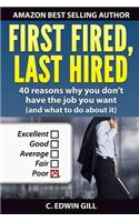 First Fired, Last Hired
