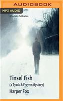 Tinsel Fish