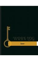 Lacer Work Log: Work Journal, Work Diary, Log - 131 pages, 8.5 x 11 inches(Key Work Logs/Work Log)