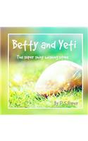 Betty and Yeti