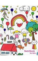 Sketchbook for Girls: Cute Childrens Drawing Sketchbook for Kids, Girls, Boy, Journal Sketchpad 112 Pages of Size 8.5 x 11 extra Large Blank Paper for Drawing, Doodling o(4 Sketchbook for Girls)