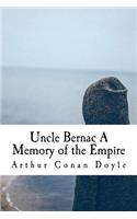 Uncle Bernac A Memory of the Empire