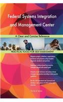 Federal Systems Integration and Management Center: A Clear and Concise Reference