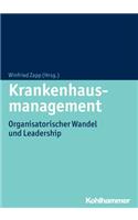 Krankenhausmanagement: Organisatorischer Wandel Und Leadership