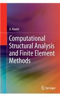 Computational Structural Analysis and Finite Element Methods