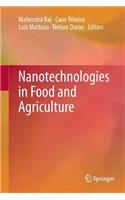 Nanotechnologies in Food and Agriculture