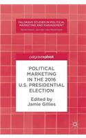 Political Marketing in the 2016 U.S. Presidential Election