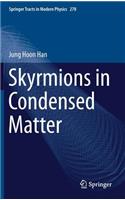 Skyrmions in Condensed Matter