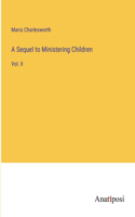 A Sequel to Ministering Children