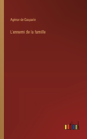 L'ennemi de la famille