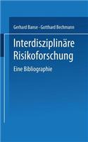 Interdisziplinäre Risikoforschung: Eine Bibliographie