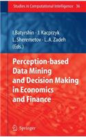 Perception-Based Data Mining and Decision Making in Economics and Finance