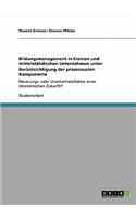 Bildungsmanagement in kleinen und mittelständischen Unternehmen unter Berücksichtigung der prozessualen Komponente