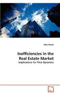 Inefficiencies in the Real Estate Market