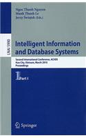 Intelligent Information and Database Systems: Second International Conference, ACIIDS, Hue City, Vietnam, March 24-26, 2010, Proceedings