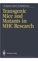 Transgenic Mice and Mutants in Mhc Research