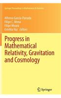 Progress in Mathematical Relativity, Gravitation and Cosmology