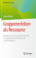 Gruppenerleben ALS Ressource