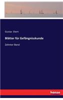 Blätter für Gefängnisskunde