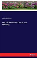 Ketzermeister Konrad von Marburg