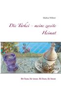 Türkei - meine zweite Heimat