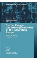 Spatial Change and Interregional Flows in the Integrating Europe