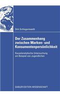Der Zusammenhang Zwischen Marken- Und Konsumentenpersönlichkeit
