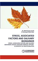 Stress, Associated Factors and Salivary Biomarker