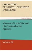 Memoirs of Louis XIV and His Court and of the Regency - Volume 02