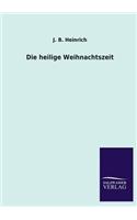 Heilige Weihnachtszeit