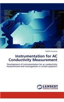 Instrumentation for AC Conductivity Measurement