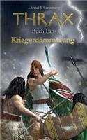 Thrax Buch Eins - Kriegerdämmerung